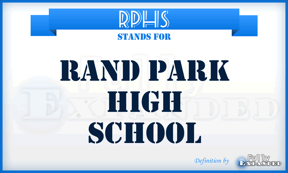 RPHS - Rand Park High School