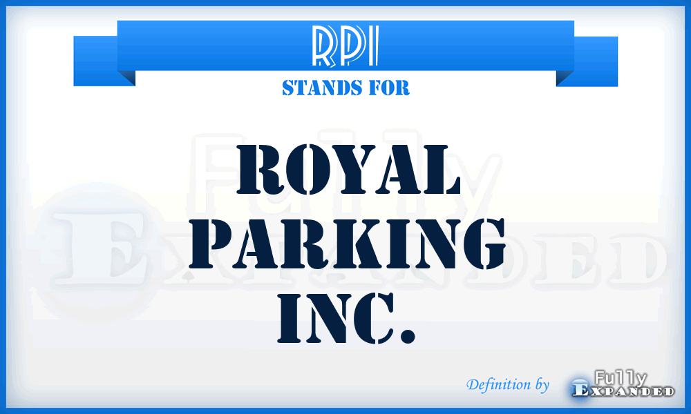 RPI - Royal Parking Inc.