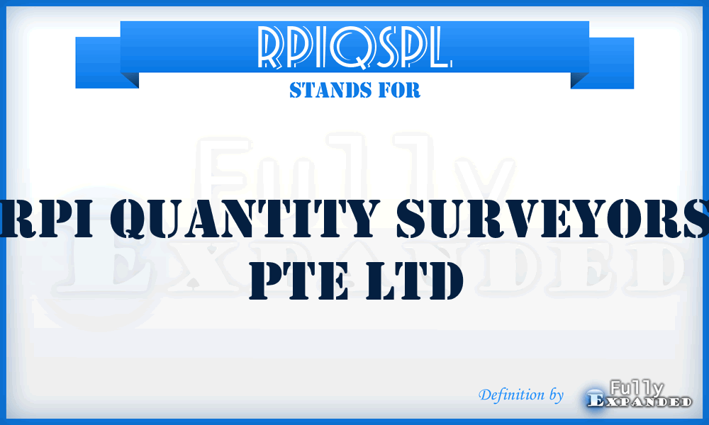 RPIQSPL - RPI Quantity Surveyors Pte Ltd