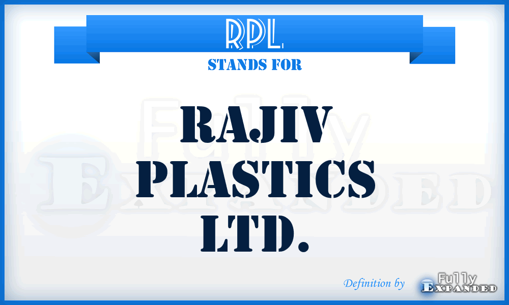 RPL - Rajiv Plastics Ltd.