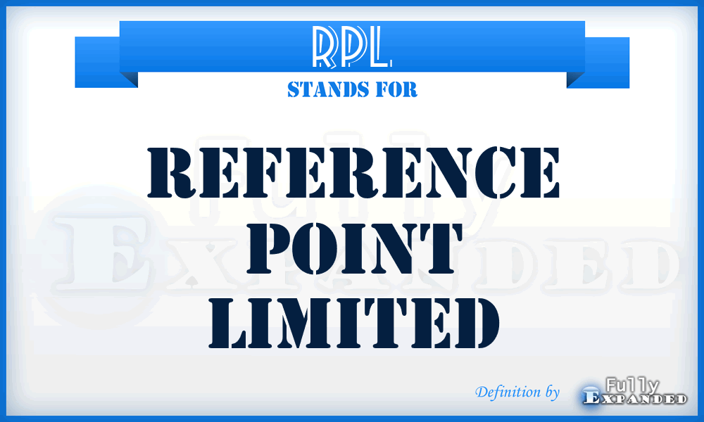 RPL - Reference Point Limited