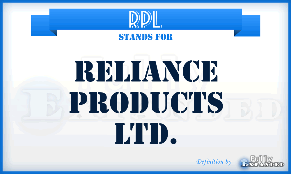 RPL - Reliance Products Ltd.