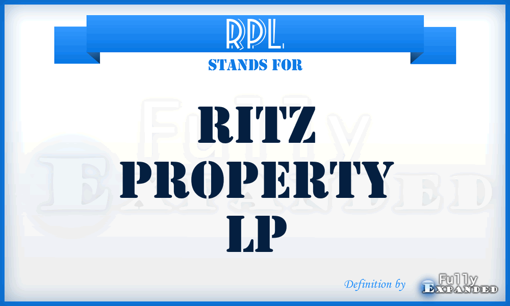 RPL - Ritz Property Lp