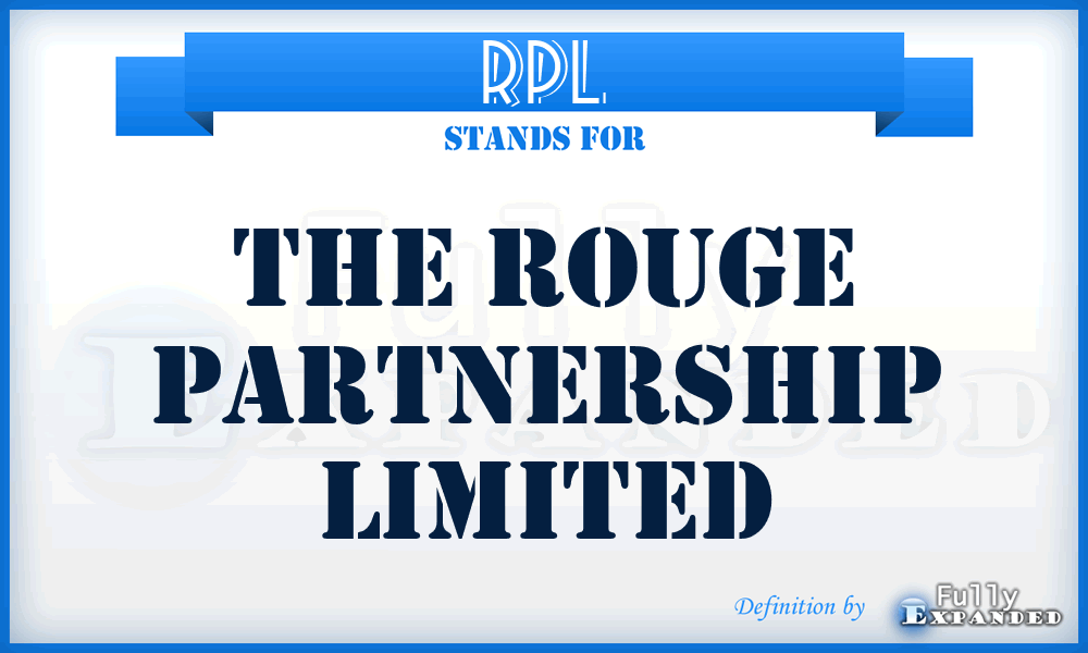 RPL - The Rouge Partnership Limited