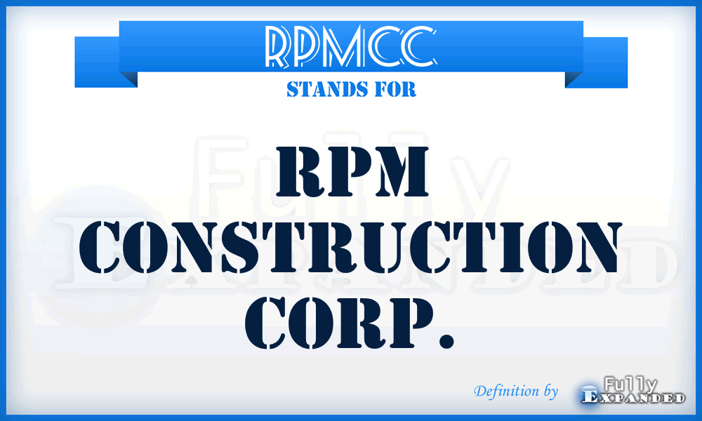 RPMCC - RPM Construction Corp.