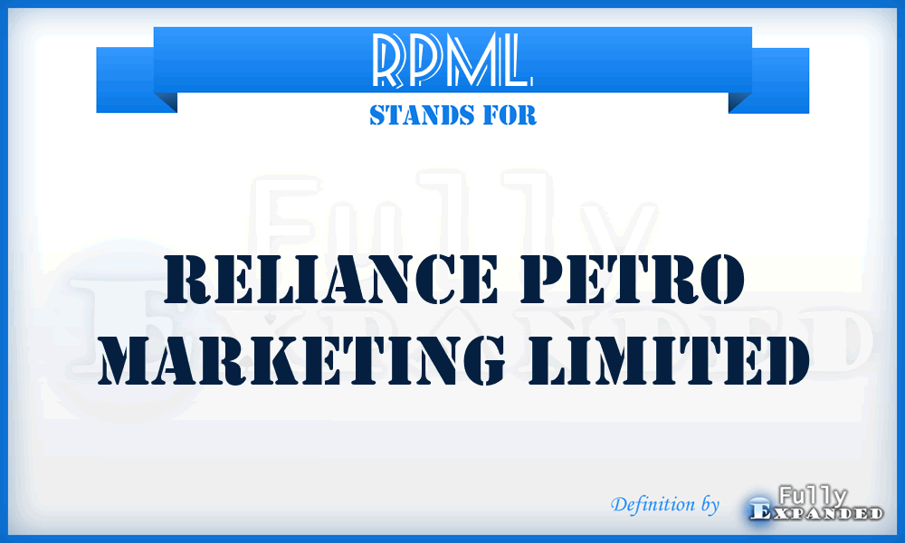 RPML - Reliance Petro Marketing Limited