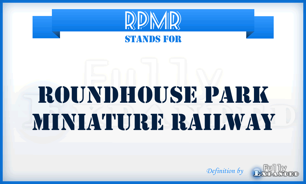 RPMR - Roundhouse Park Miniature Railway