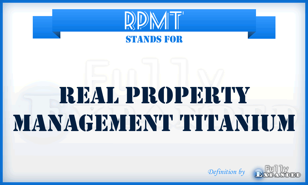 RPMT - Real Property Management Titanium