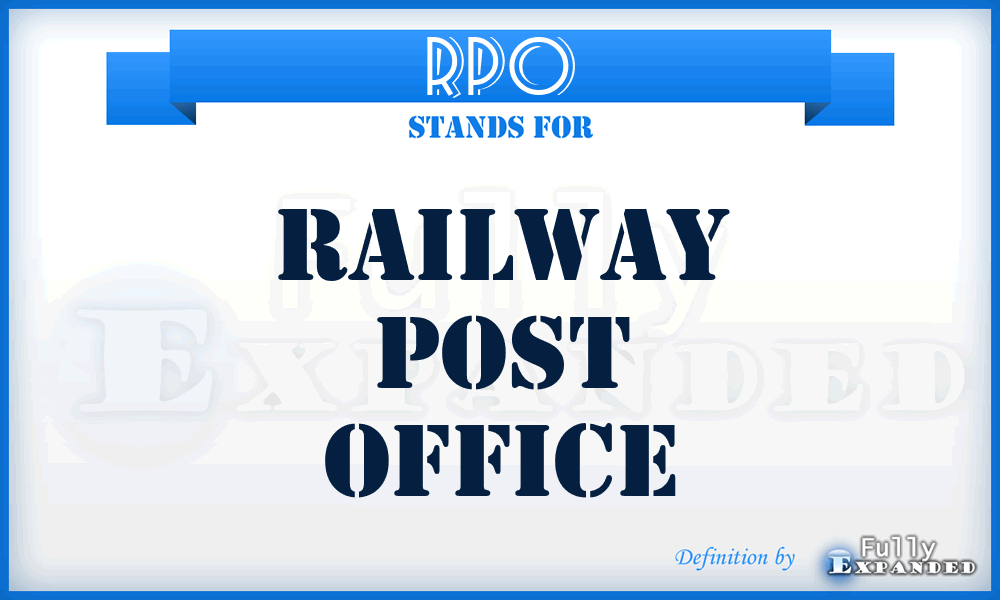 RPO - Railway Post Office