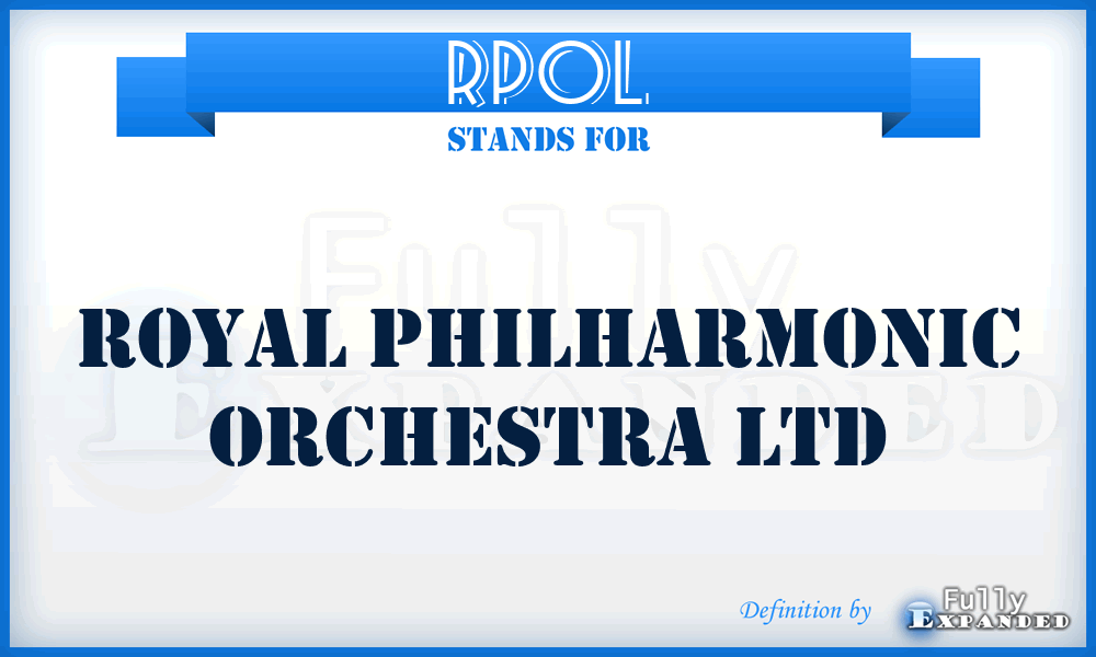 RPOL - Royal Philharmonic Orchestra Ltd