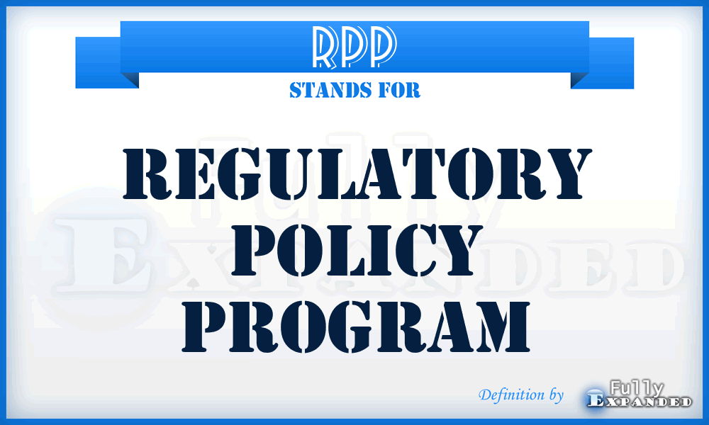 RPP - Regulatory Policy Program