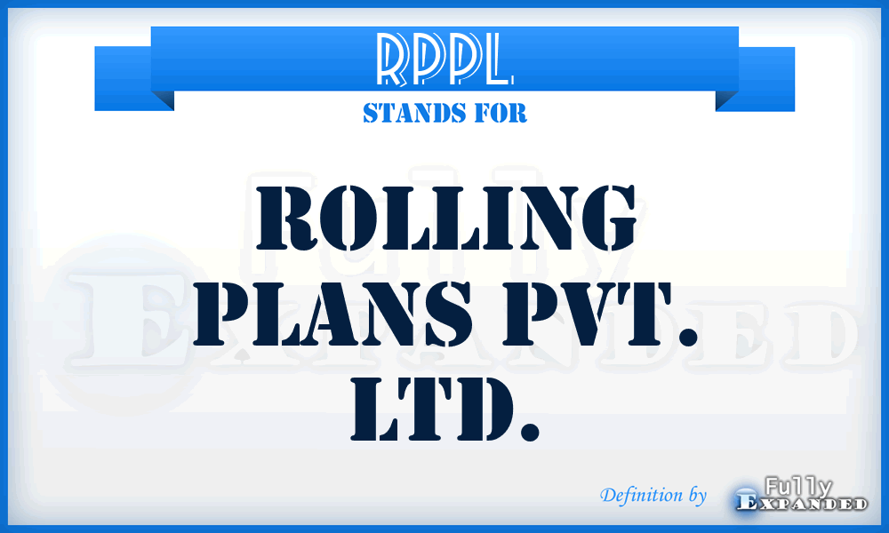 RPPL - Rolling Plans Pvt. Ltd.