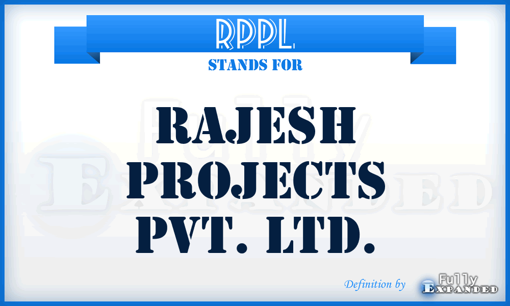 RPPL - Rajesh Projects Pvt. Ltd.