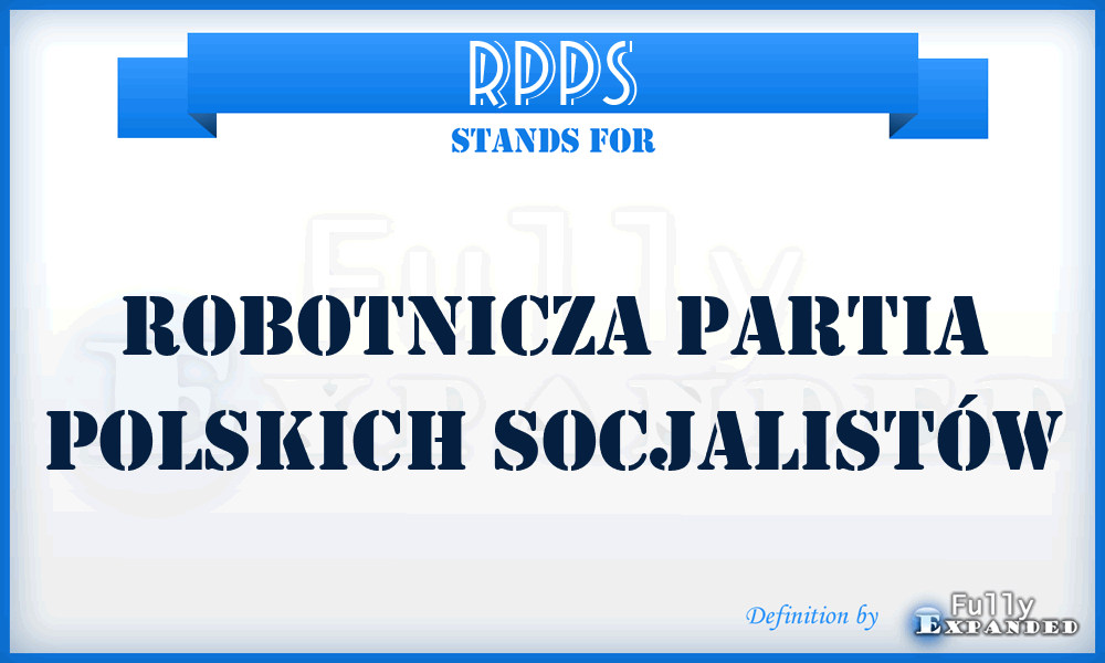 RPPS - Robotnicza Partia Polskich Socjalistów