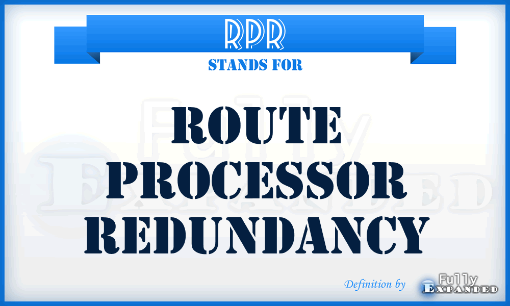 RPR - Route Processor Redundancy