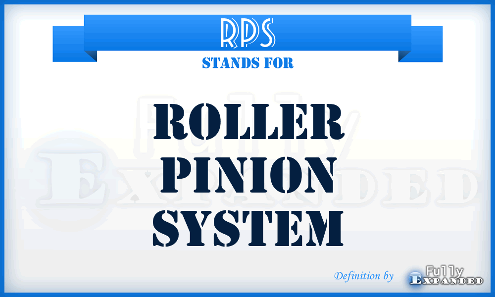 RPS - Roller Pinion System