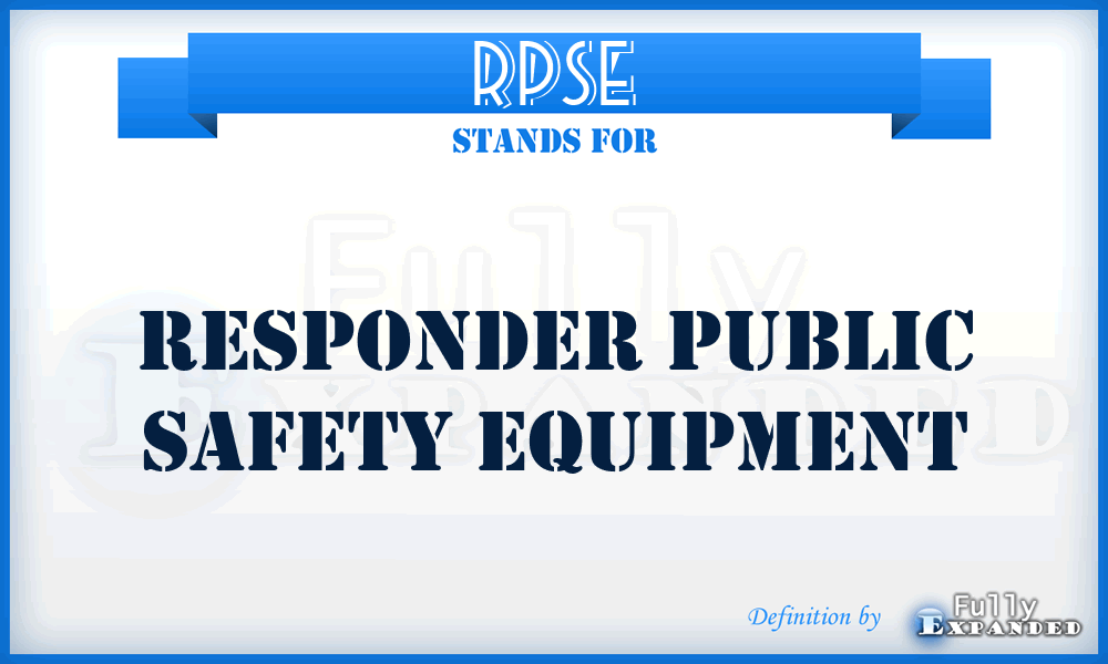 RPSE - Responder Public Safety Equipment