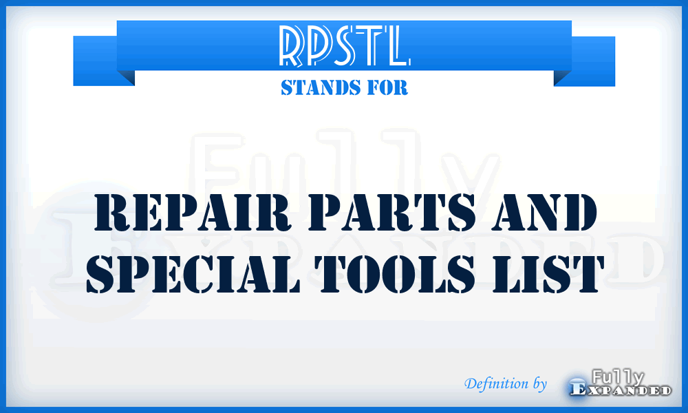 RPSTL - Repair Parts and Special Tools List