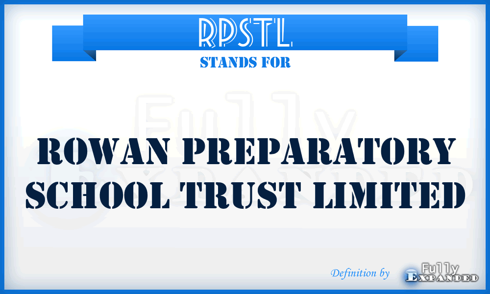RPSTL - Rowan Preparatory School Trust Limited