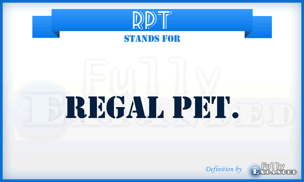 RPT - Regal Pet.