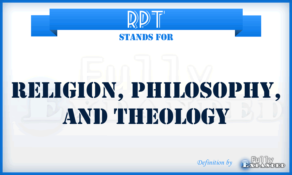 RPT - Religion, Philosophy, and Theology