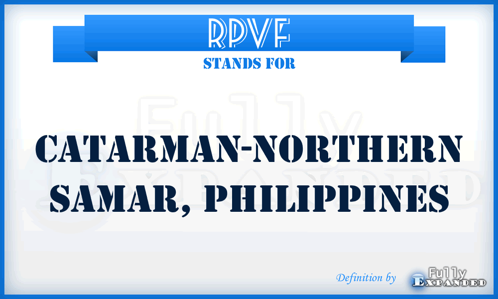 RPVF - Catarman-Northern Samar, Philippines