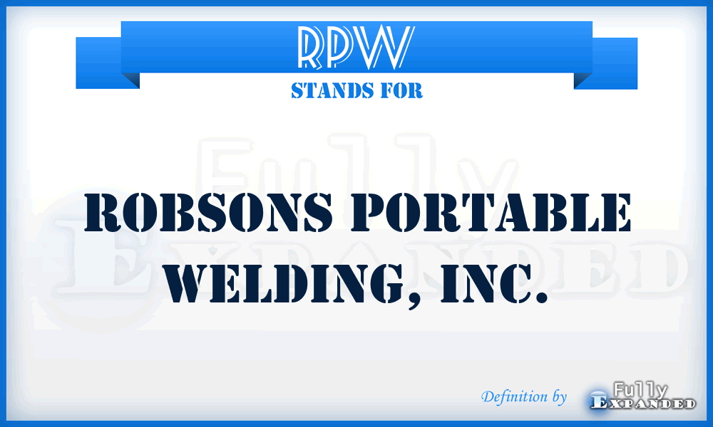 RPW - Robsons Portable Welding, Inc.