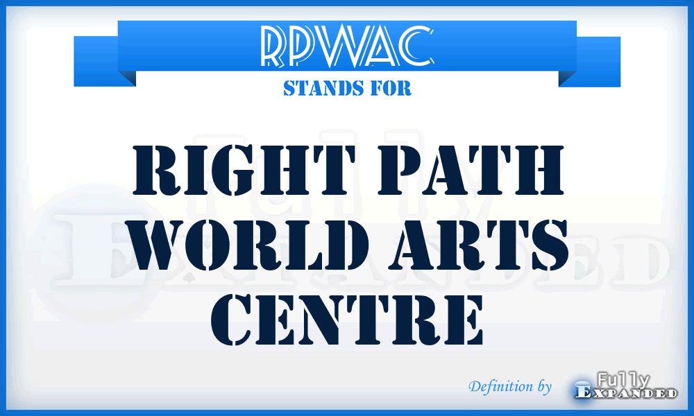 RPWAC - Right Path World Arts Centre