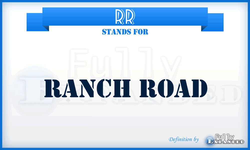 RR - Ranch Road