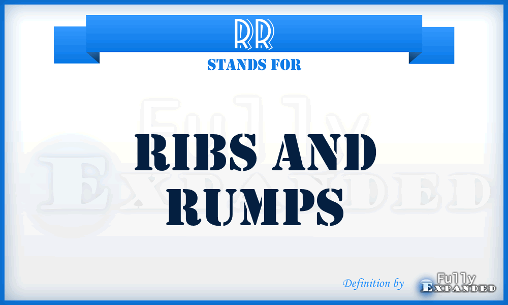 RR - Ribs and Rumps