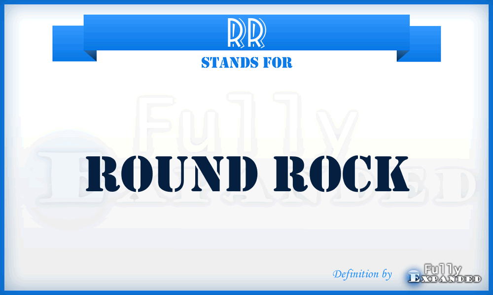 RR - Round Rock