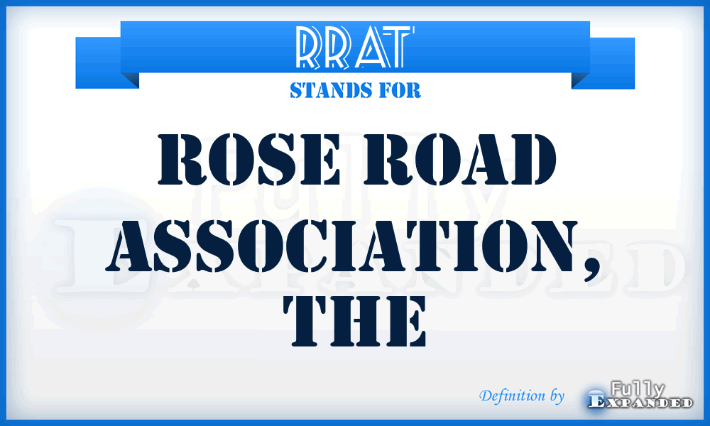 RRAT - Rose Road Association, The