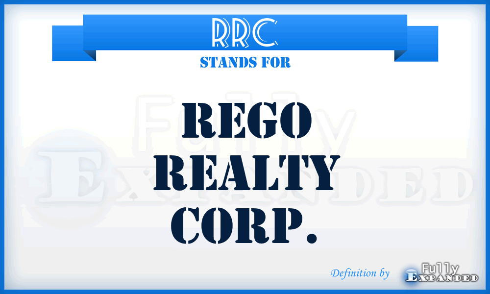 RRC - Rego Realty Corp.