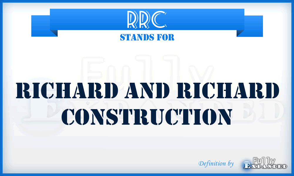 RRC - Richard and Richard Construction