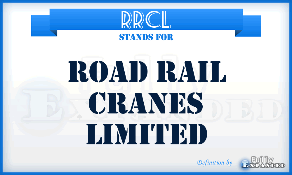 RRCL - Road Rail Cranes Limited