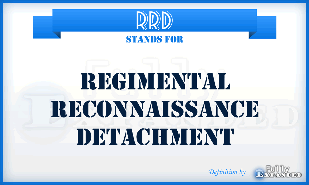 RRD - Regimental Reconnaissance Detachment