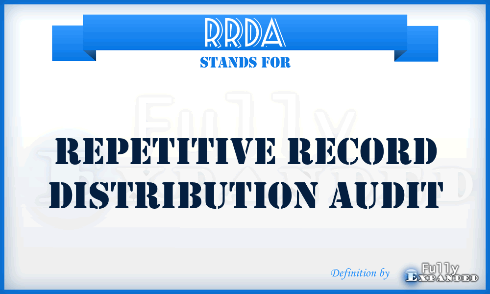 RRDA - Repetitive Record Distribution Audit