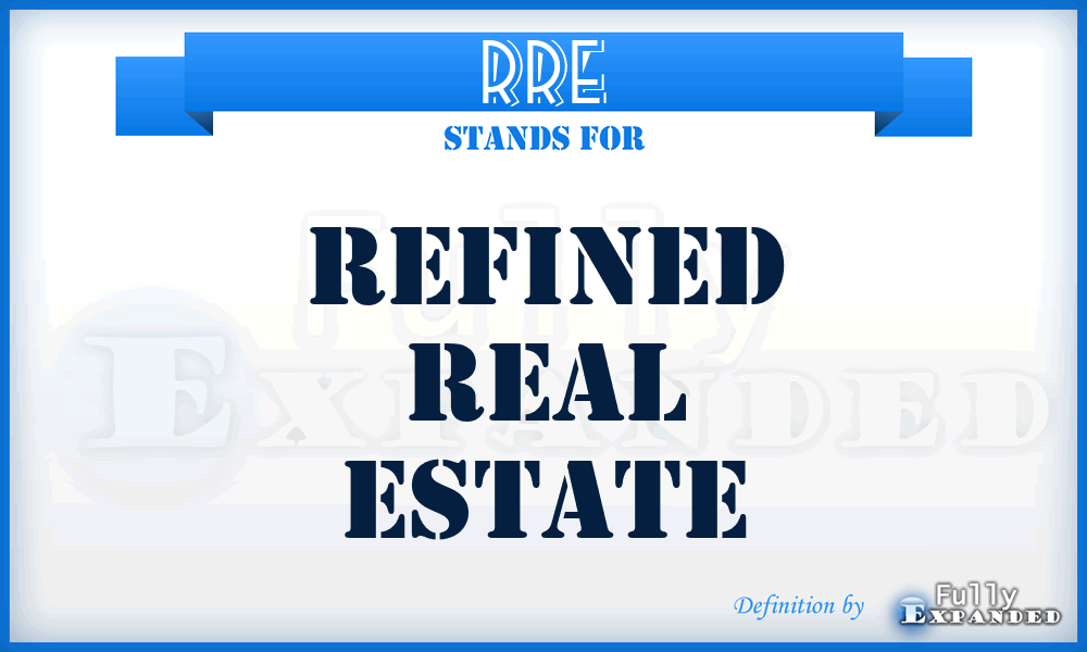 RRE - Refined Real Estate