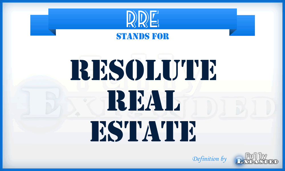 RRE - Resolute Real Estate