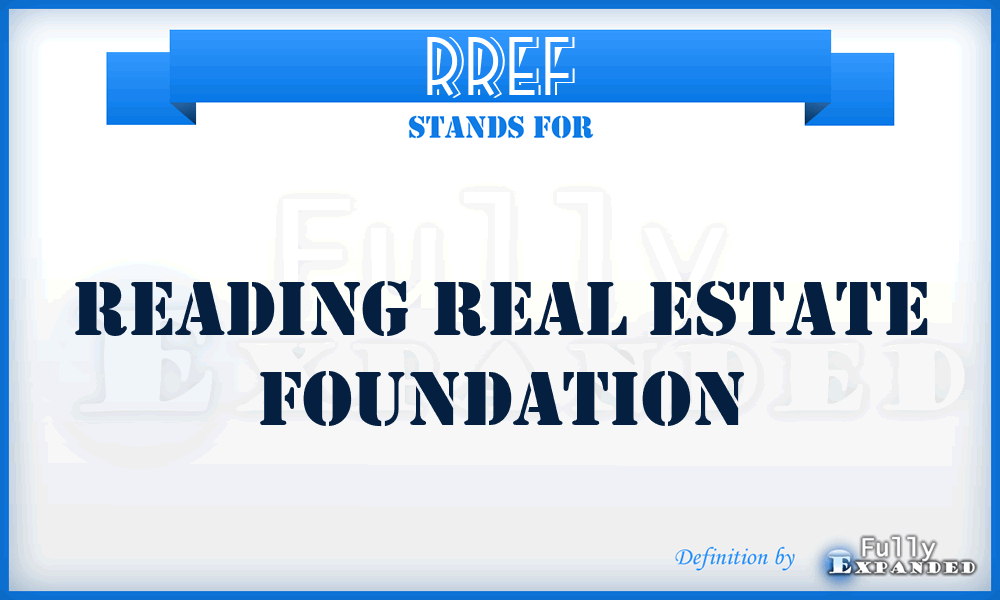 RREF - Reading Real Estate Foundation