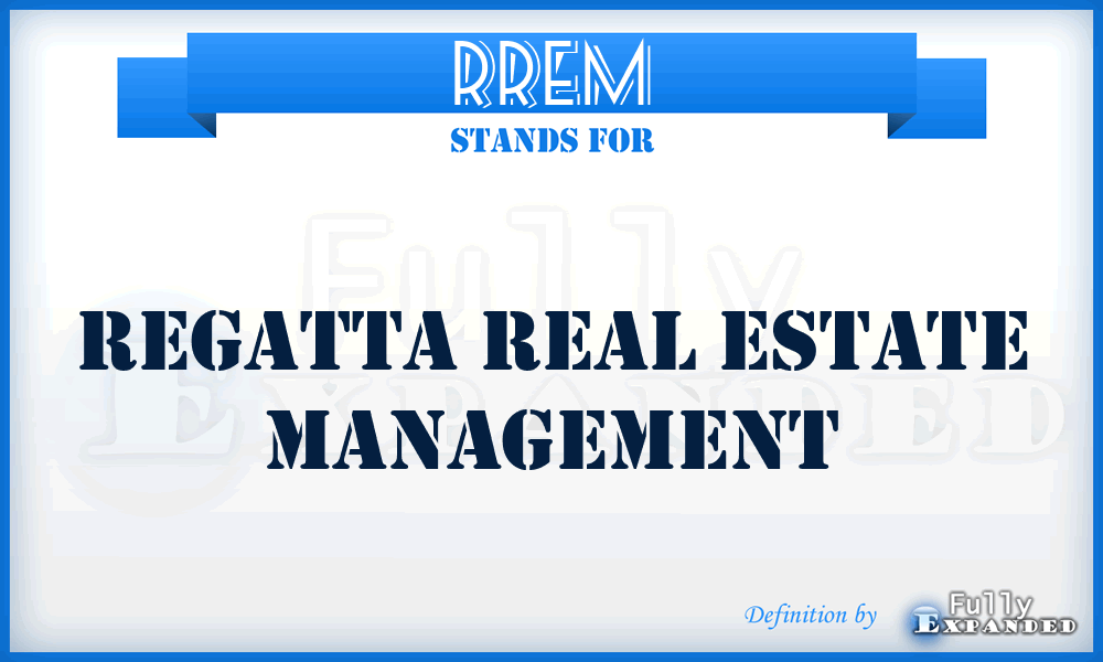 RREM - Regatta Real Estate Management