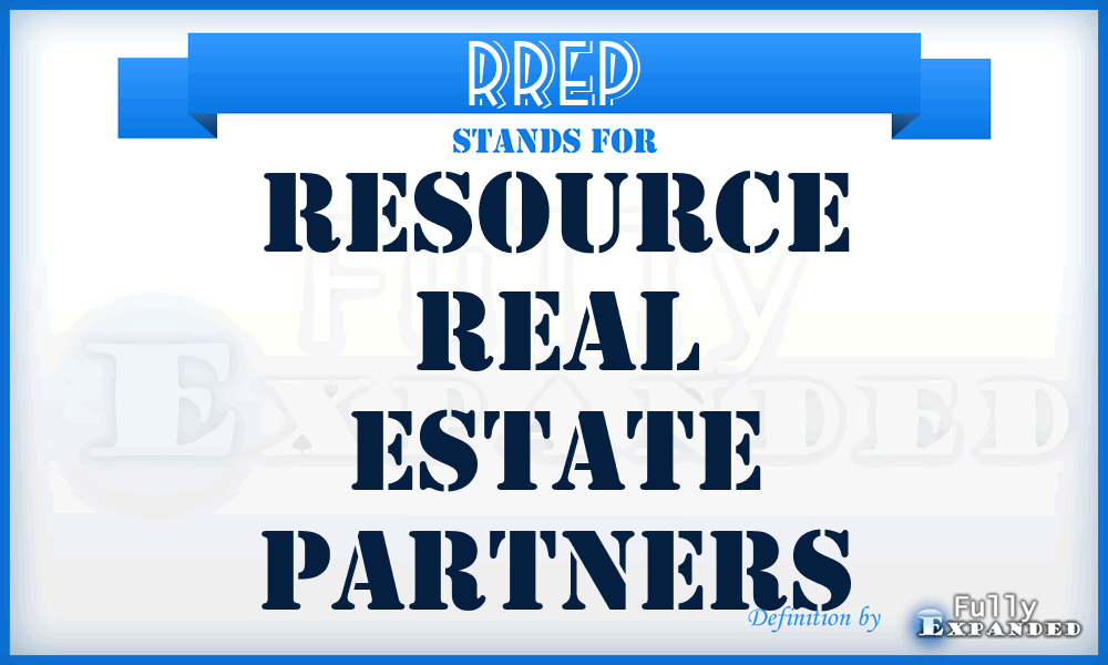 RREP - Resource Real Estate Partners
