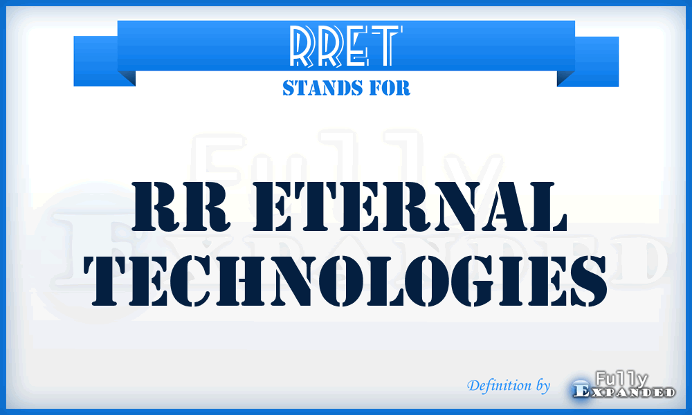 RRET - RR Eternal Technologies