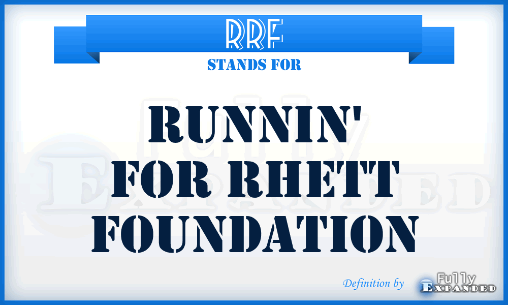 RRF - Runnin' for Rhett Foundation