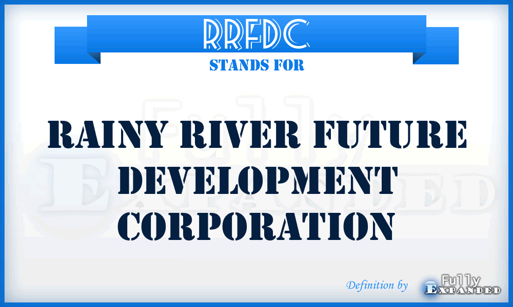 RRFDC - Rainy River Future Development Corporation