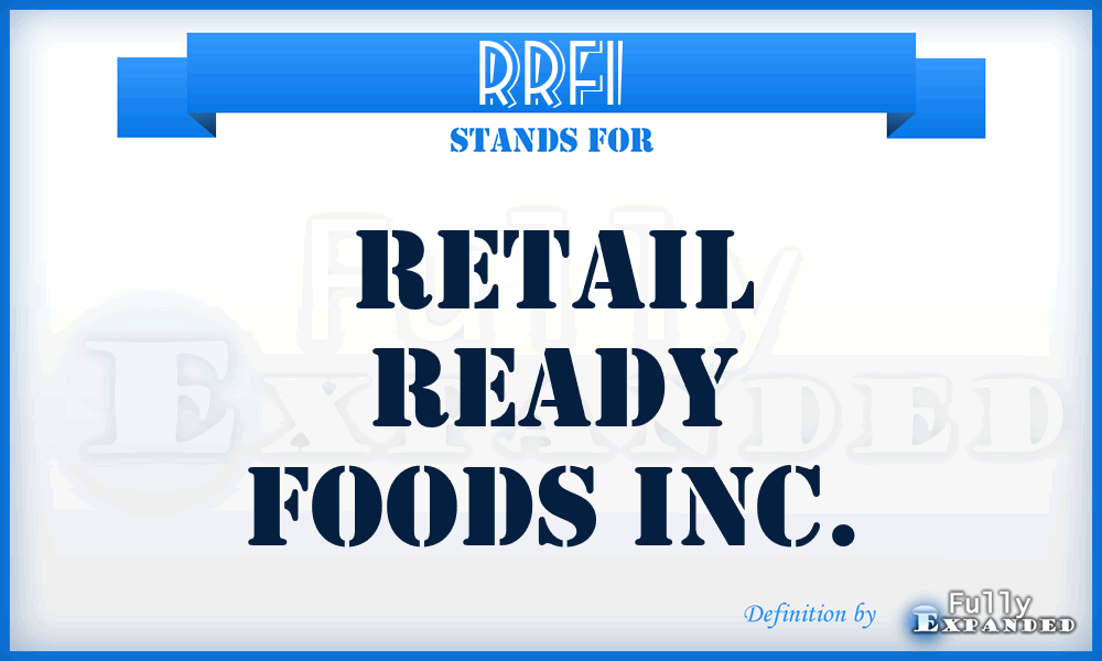 RRFI - Retail Ready Foods Inc.