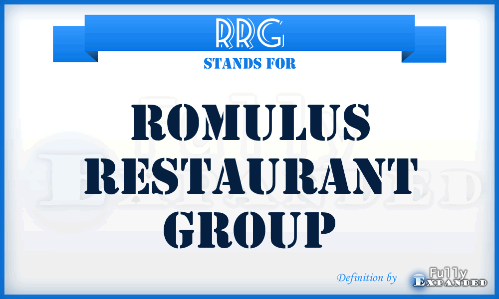 RRG - Romulus Restaurant Group