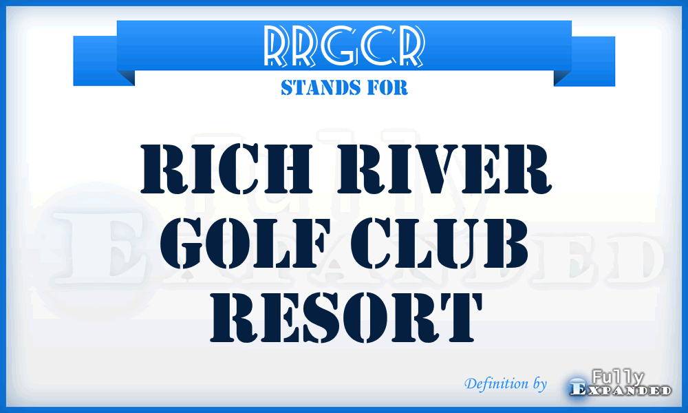 RRGCR - Rich River Golf Club Resort