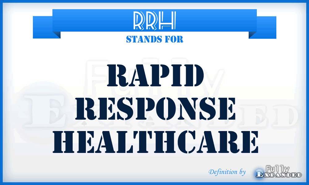 RRH - Rapid Response Healthcare
