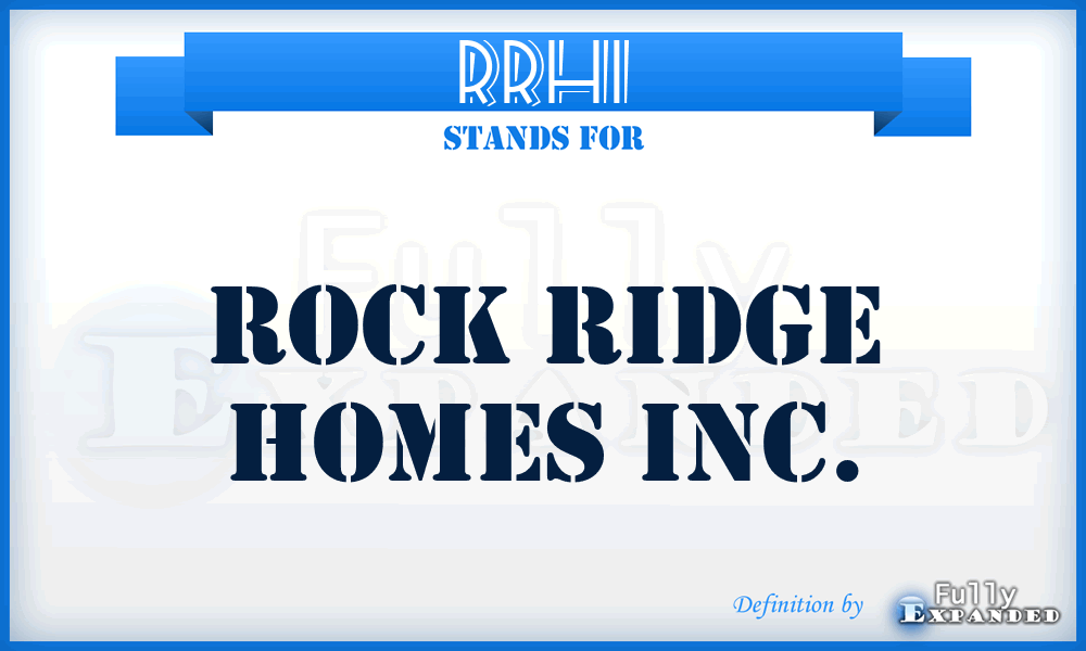 RRHI - Rock Ridge Homes Inc.